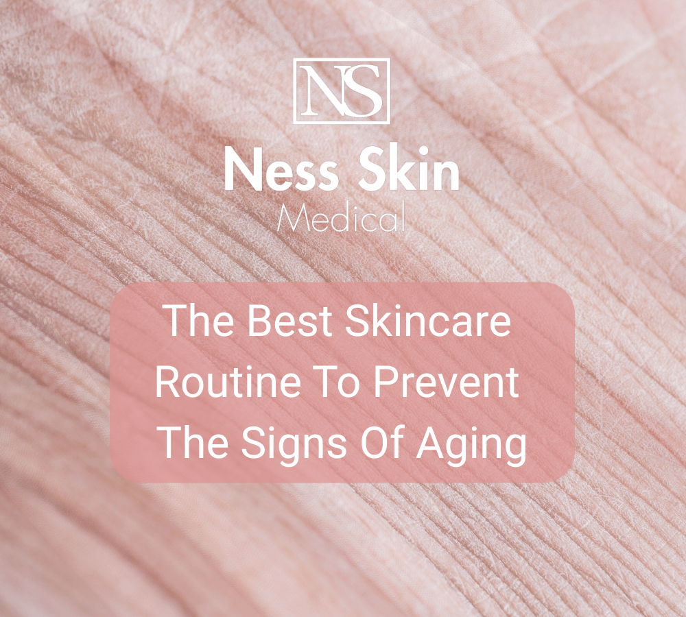 The Best Skincare Routine To Prevent The Signs Of Aging