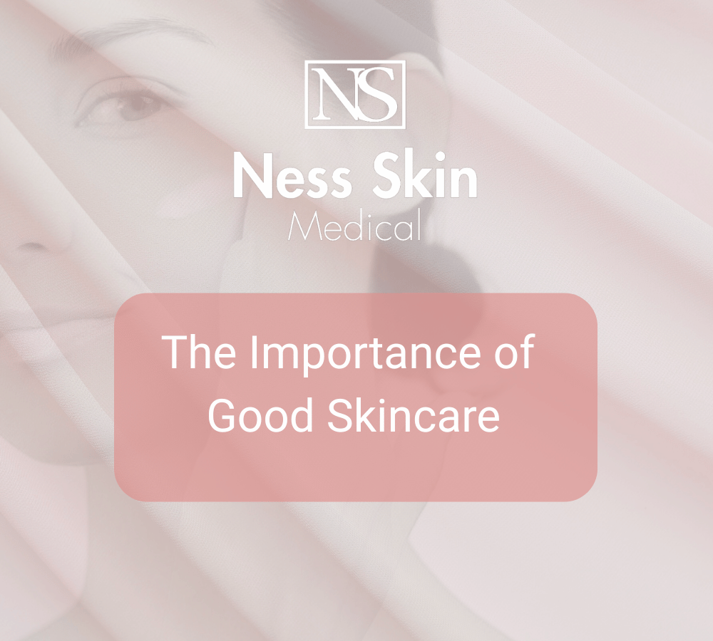 the importance of good skincare